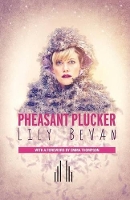 Book Cover for Pheasant Plucker by Lily Bevan