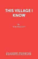 Book Cover for This Village I Know by Tom Piggott