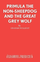 Book Cover for Primula the Non-sheepdog and the Great Grey Wolf by Graham Holliday