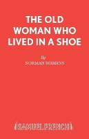 Book Cover for The Old Woman Who Lived in a Shoe by Norman Robbins