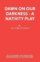 Book Cover for Dawn on Our Darkness by Richard Tydeman