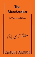 Book Cover for The Matchmaker by Thornton Wilder