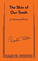 Book Cover for Skin of Our Teeth by Thornton Wilder