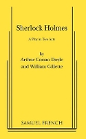 Book Cover for Sherlock Holmes Play by William Gillette, Sir Arthur Conan Doyle