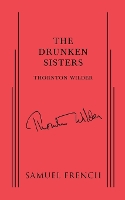 Book Cover for The Drunken Sisters by Thornton Wilder