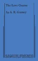 Book Cover for Love Course by A.R. Gurney