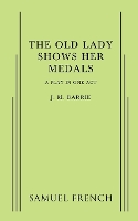 Book Cover for The Old Lady Shows Her Medals by J M Barrie