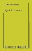 Book Cover for The Problem by A R Gurney