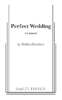 Book Cover for Perfect Wedding by Robin Hawdon