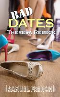 Book Cover for Bad Dates by Theresa Rebeck