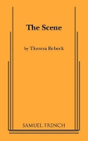 Book Cover for The Scene by Theresa Rebeck