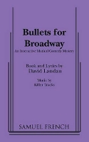 Book Cover for Bullets for Broadway by David Landau