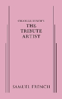 Book Cover for The Tribute Artist by Charles Busch