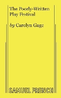 Book Cover for The Poorly-Written Play Festival by Carolyn Gage