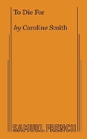 Book Cover for To Die For by Caroline Smith