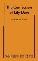 Book Cover for The Confession of Lily Dare by Charles Busch