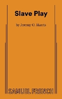 Book Cover for Slave Play by Jeremy O Harris
