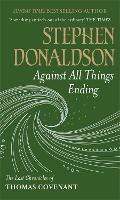 Book Cover for Against All Things Ending by Stephen Donaldson