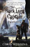 Book Cover for The Black Lung Captain by Chris Wooding