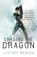 Book Cover for Chasing the Dragon by Justina Robson