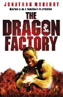 Book Cover for The Dragon Factory by Jonathan Maberry