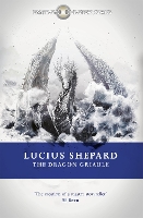 Book Cover for The Dragon Griaule by Lucius Shepard