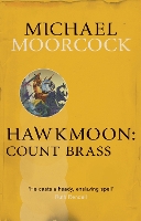 Book Cover for Hawkmoon: Count Brass by Michael Moorcock