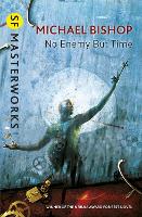 Book Cover for No Enemy But Time by Michael Bishop