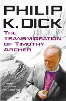 Book Cover for The Transmigration of Timothy Archer by Philip K Dick