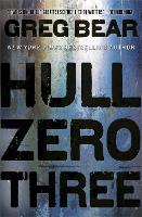 Book Cover for Hull Zero Three by Greg Bear