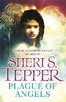 Book Cover for A Plague of Angels by Sheri S. Tepper