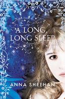 Book Cover for A Long, Long Sleep by Anna Sheehan