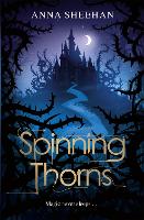 Book Cover for Spinning Thorns by Anna Sheehan