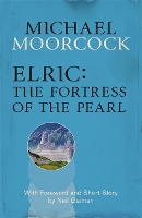 Book Cover for Elric: The Fortress of the Pearl by Michael Moorcock