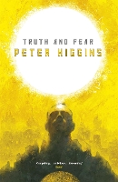 Book Cover for Truth and Fear by Peter Higgins