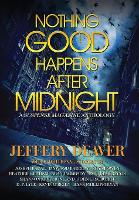 Book Cover for Nothing Good Happens After Midnight by Jeffery Deaver, John Lescroart, Heather Graham