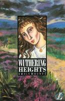 Book Cover for Wuthering Heights by Emily Bronte, Roy Blatchford, Celeste Flower