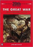 Book Cover for The Great War: The First World War 1914-18 by Josh Brooman