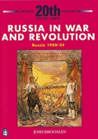 Book Cover for Russia in War and Revolution: Russia 1900-24 3rd Booklet of Second Set by Josh Brooman