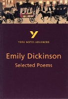 Book Cover for Selected Poems of Emily Dickinson: York Notes Advanced everything you need to catch up, study and prepare for and 2023 and 2024 exams and assessments by E. Dickinson, Glennis Byron