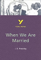 Book Cover for When We Are Married everything you need to catch up, study and prepare for and 2023 and 2024 exams and assessments by J B Priestley, Paul Nye