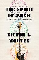 Book Cover for The Spirit of Music by Victor L. Wooten