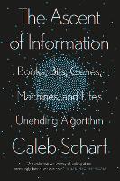 Book Cover for The Ascent Of Information by Caleb Scharf