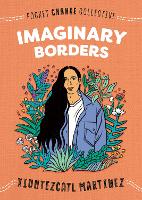 Book Cover for Imaginary Borders by Xiuhtezcatl Martinez