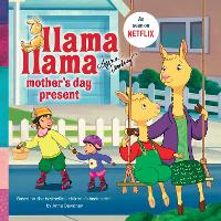 Book Cover for Llama Llama Mother's Day Present by Anna Dewdney