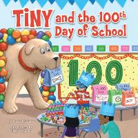 Book Cover for Tiny and the 100th Day of School by Cari Meister