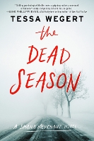 Book Cover for The Dead Season by Tessa Wegert