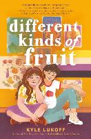 Book Cover for Different Kinds of Fruit by Kyle Lukoff