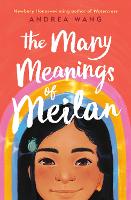 Book Cover for The Many Meanings of Meilan by Andrea Wang