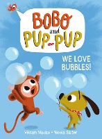 Book Cover for We Love Bubbles! by Vikram Madan, Nicola Slater